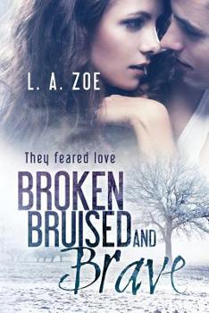 Paperback Broken, Bruised, and Brave Book