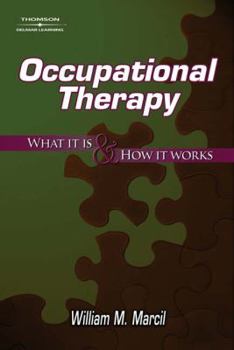 Paperback Occupational Therapy: What It Is & How It Works Book
