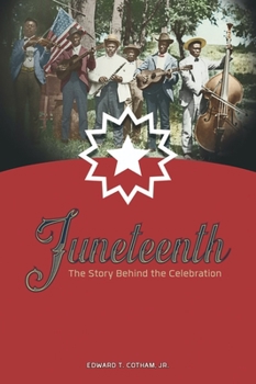 Paperback Juneteenth: The Story Behind the Celebration Book