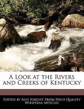 Paperback A Look at the Rivers and Creeks of Kentucky Book