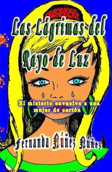 Paperback Las Lágrimas del Rayo de Luz [Spanish] Book