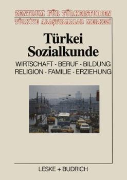 Paperback Türkei-Sozialkunde: Wirtschaft, Beruf, Bildung, Religion, Familie, Erziehung [German] Book