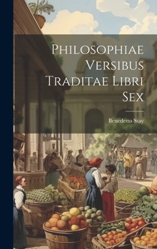 Hardcover Philosophiae Versibus Traditae Libri Sex [Latin] Book