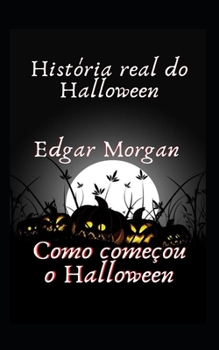 Hist?ria real do Halloween: Como come?ou o Halloween
