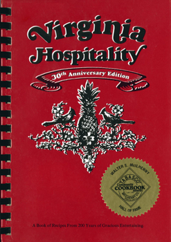 Paperback Virginia Hospitality: A Book of Recipes from 200 Years of Gracious Entertaining Book