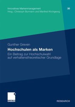 Paperback Hochschulen ALS Marken: Ein Beitrag Zur Hochschulwahl Auf Verhaltenstheoretischer Grundlage [German] Book