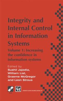 Paperback Integrity and Internal Control in Information Systems: Volume 1: Increasing the Confidence in Information Systems Book