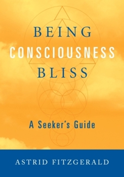 Paperback Being Consciousness Bliss: A Seeker's Guide Book
