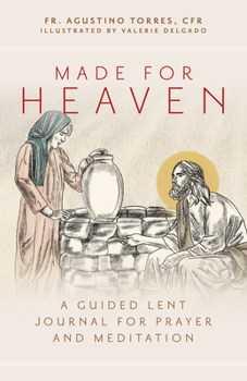 Paperback Made for Heaven: A Guided Lent Journal for Prayer and Meditation Book