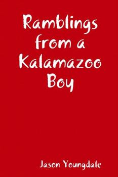 Paperback Ramblings from a Kalamazoo Boy Book