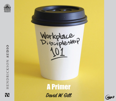 Audio CD Workplace Discipleship 101: A Primer Book