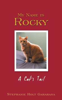 Paperback My Name is Rocky: A Cat's Tail Book