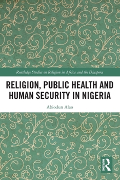 Paperback Religion, Public Health and Human Security in Nigeria Book
