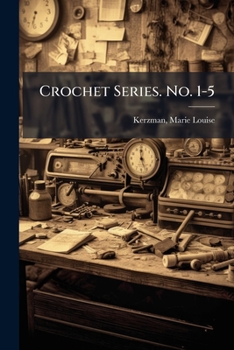 Crochet Series. No. 1-5