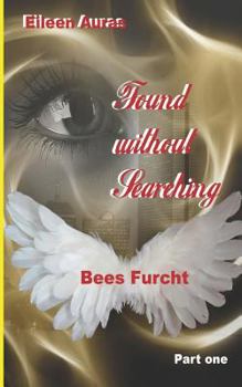 Paperback Found Without Searching: Bees Furcht [German] Book