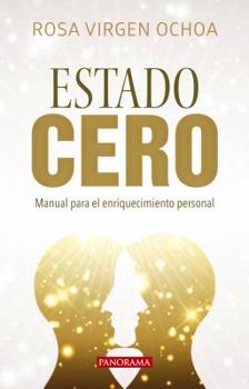 Paperback Estado Cero: Manual Para El Enriquecimiento Personal [Spanish] Book