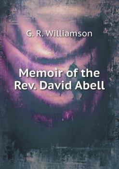Paperback Memoir of the Rev. David Abell Book
