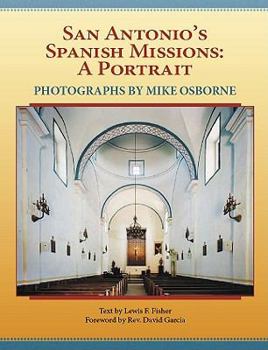 Hardcover San Antonio's Spanish Missions: A Portrait Book