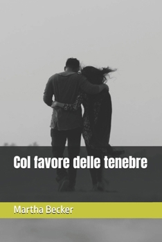 Paperback Col favore delle tenebre [Italian] Book