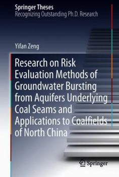 Research on Risk Evaluation Methods of Groundwater Bursting from Aquifers Underlying Coal Seams and Applications to Coalfields of North China