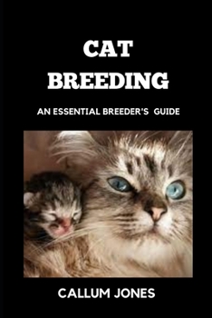 Paperback Cat Breeding: An Essential Breeder's Guide Book