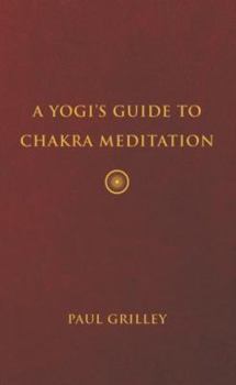 Hardcover A Yogi's Guide to Chakra Meditation Book