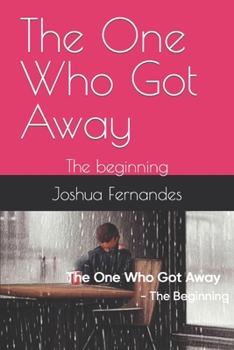 Paperback The One Who Got Away: The beginning Book