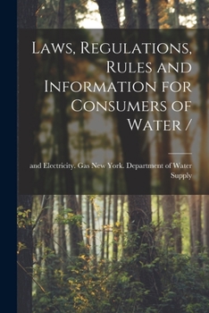 Paperback Laws, Regulations, Rules and Information for Consumers of Water / Book