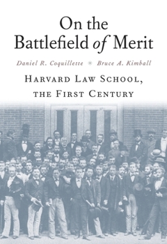 Hardcover On the Battlefield of Merit: Harvard Law School, the First Century Book