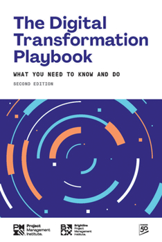 Hardcover The Digital Transformation Playbook - Second Edition: What You Need to Know and Do Book