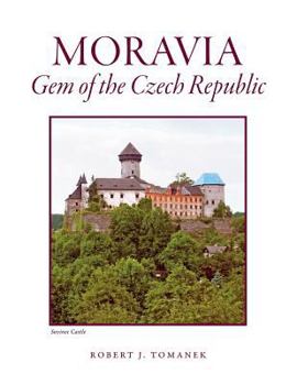 Paperback Moravia: Gem of the Czech Republic Book