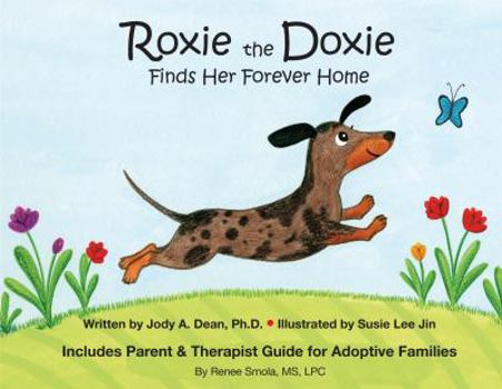 Hardcover Roxie the Doxie Finds Her Forever Home Book