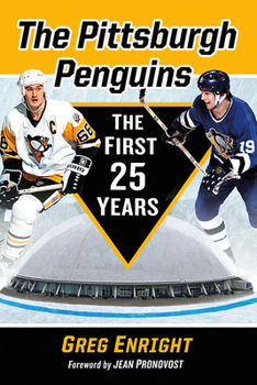 Paperback The Pittsburgh Penguins: The First 25 Years Book