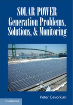 Hardcover Solar Power Generation Problems, Solutions, and Monitoring Book