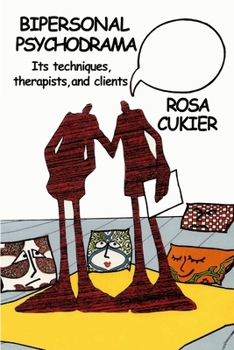 Paperback Bipersonal Psychodrama: Its Techniques, Therapists, and Clients Book