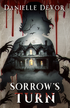 Sorrow's Turn - Book #3 of the Marker Chronicles