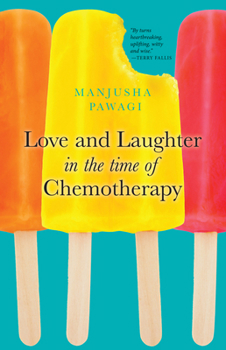 Paperback Love and Laughter in the Time of Chemotherapy Book