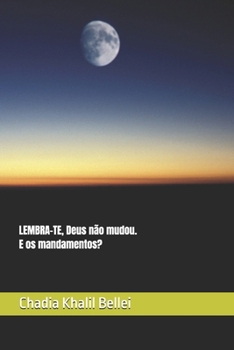 Paperback LEMBRA-TE Deus não mudou. E os mandamentos? [Portuguese] Book