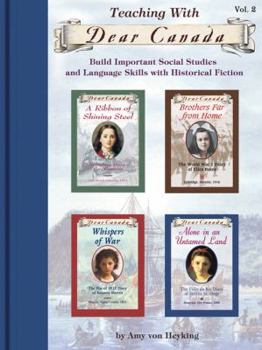 Paperback Teaching with Dear Canada: Build Important Social Studies and Language Skills with Historical Fiction Book