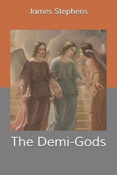 The Demi-Gods