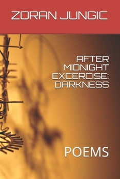 Paperback After Midnight Excercise: Darkness: Poems Book