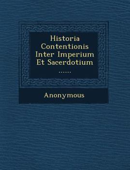 Paperback Historia Contentionis Inter Imperium Et Sacerdotium ...... Book