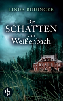 Paperback Die Schatten von Weißenbach [German] Book