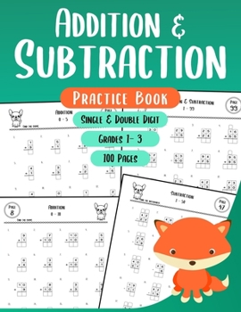 Paperback Addition and Subtraction Practice Book: Single and Double Digit Math Workbook for Grades 1-3 Book