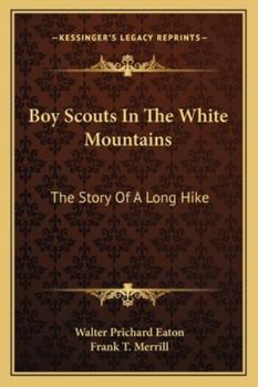 Boy Scouts in the White Mountains: The Story of a Long Hike - Book #3 of the Boy Scouts