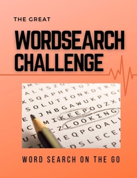 Paperback The Great Wordsearch Challenge Word Search On The Go: Word Speller Book Family Variety Puzzles And Games, Puzzle Books Wheel Of Fortune Word Search Wi Book