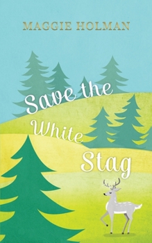 Paperback Save the White Stag Book