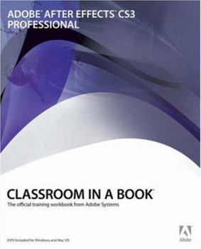Paperback Adobe After Effects CS3 Professional Classroom in a Book [With CDROM] Book