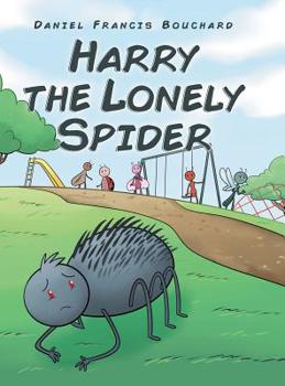 Hardcover Harry the Lonely Spider Book