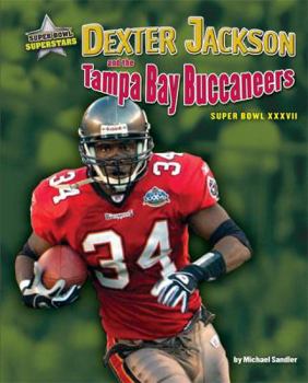 Library Binding Dexter Jackson and the Tampa Bay Buccaneers: Super Bowl XXXVII Book